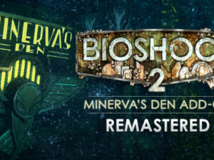 BioShock 2 Remastered + Minerva´s Den (RU/CIS) КЛЮЧ