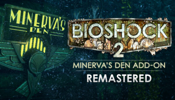 BioShock 2 Remastered + Minerva´s Den (RU/CIS) КЛЮЧ